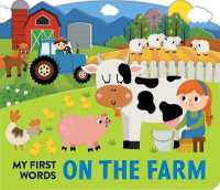My First Words: On the Farm : Scenes Board Book （Board Book）