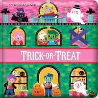 Trick or Treat: Padded Board Book : Picture Storybook (Story Time) （Board Book）