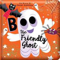 Boo the Friendly Ghost: Padded Board Book : Picture Storybook (Story Time) （Board Book）