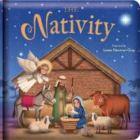 The Nativity: Padded Board Book : Picture Storybook (Story Time) （Board Book）