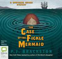 The Case of the Fickle Mermaid (Brothers Grimm Mysteries)