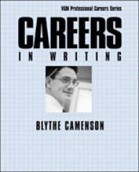 Careers in Writing (Vgm Professional Careers Series)