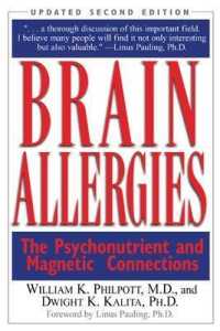Brain Allergies: The Psychonutrient and Magnetic Connections （2ND）
