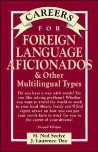 Careers for Foreign Language Aficionados & Other Multilingual Types (Careers for You Series) （2ND）