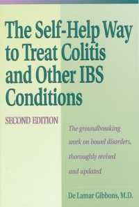The Self-Help Way to Treat Colitis and Other Ibs Conditions （2ND）