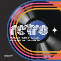 Retro ? Popular Music in Canada from the ?60s, ?70s and ?80s (Souvenir Catalogue)