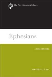 Ephesians : A Commentary (The New Testament Library)