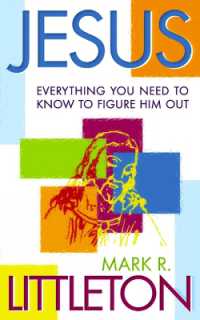 Jesus : Everthing You Need to Know to Figure Him Out
