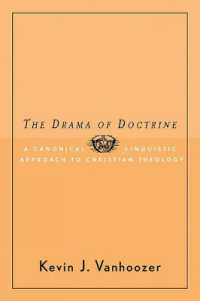 The Drama of Doctrine : A Canonical-Linguistic Approach to Christian Theology