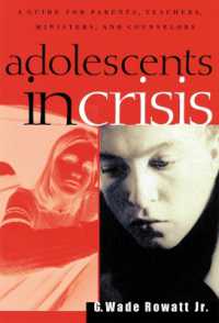 Adolescents in Crisis : A Guidebook for Parents, Teachers, Ministers, and Counselors