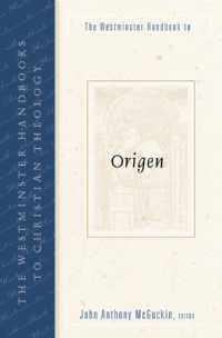 The Westminster Handbook to Origen (Westminster Handbooks to Christian Theology)