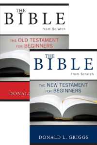 The Bible from Scratch, Two Volume Set : Old Testament for Beginners and New Testament for Beginners (The Bible from Scratch)