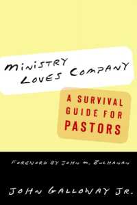 Ministry Loves Company : A Survival Guide for Pastors