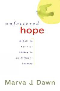 Unfettered Hope : A Call to Faithful Living in an Affluent Society
