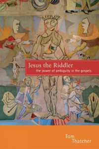 Jesus the Riddler : The Power of Ambiguity in the Gospels