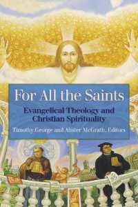 For All the Saints : Evangelical Theology and Christian Spirituality