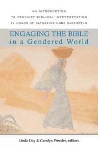 Engaging the Bible in a Gendered World : An Introduction to Feminist Biblical Interpretation