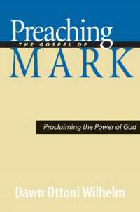 Preaching the Gospel of Mark : Proclaiming the Power of God