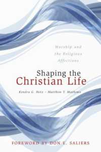 Shaping the Christian Life : Worship and the Religious Affections