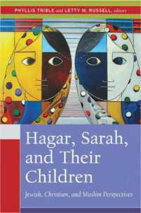 Hagar, Sarah, and Their Children : Jewish, Christian, and Muslim Perspectives