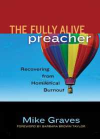 The Fully Alive Preacher : Recovering from Homiletical Burnout