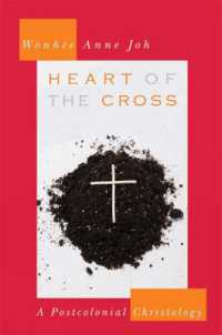 Heart of the Cross : A Postcolonial Christology