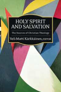 Holy Spirit and Salvation : The Sources of Christian Theology (Sources of Christian Theology)