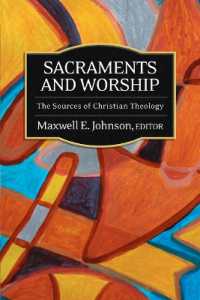 Sacraments and Worship : The Sources of Christian Theology (Sources of Christian Theology)