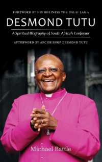 Desmond Tutu : A Spiritual Biography of South Africa's Confessor