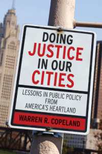 Doing Justice in Our Cities : Lessons in Public Policy from America's Heartland
