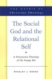 The Social God and the Relational Self : A Trinitarian Theology of the Imago Dei
