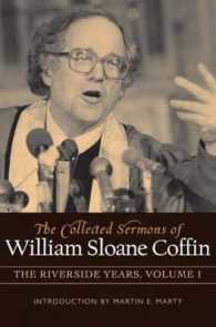The Collected Sermons of William Sloane Coffin, Volume One : The Riverside Years