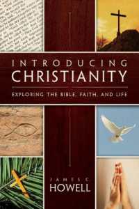 Introducing Christianity : Exploring the Bible, Faith, and Life