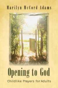 Opening to God : Childlike Prayers for Adults