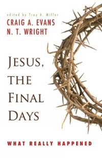 Jesus, the Final Days : What Really Happened