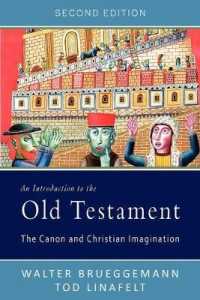 An Introduction to the Old Testament: The Canon and Christian Imagination （2ND）