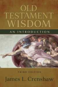Old Testament Wisdom, Third Edition : An Introduction （3RD）