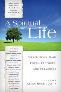 A Spiritual Life : Perspectives from Poets, Prophets, and Preachers