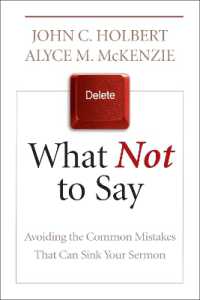 What Not to Say : Avoiding the Common Mistakes That Can Sink Your Sermon