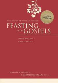 Feasting on the Gospels--John, Volume 2 : A Feasting on the Word Commentary