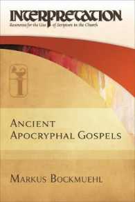 Ancient Apocryphal Gospels (Interpretation: Resouces for the Use of Scripture in the Church)