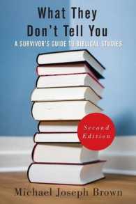 What They Don't Tell You : A Survivor's Guide to Biblical Studies （2ND）