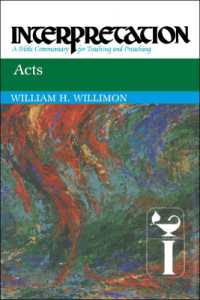 Acts : Interpretation (Interpretation: a Bible Commentary for Teaching and Preaching)