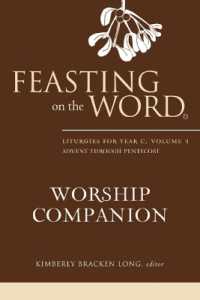 Feasting on the Word Worship Companion : Advent through Pentecost (Feasting on the Word Worship Companion)