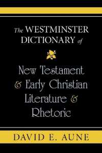 The Westminster Dictionary of New Testament and Early Christian Literature and R (Daily Study Bible)