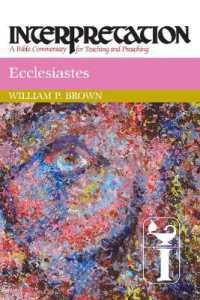 Ecclesiastes : Interpretation (Interpretation: a Bible Commentary for Teaching and Preaching)