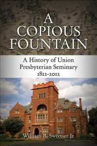 A Copious Fountain : A History of Union Presbyterian Seminary, 1812-2012