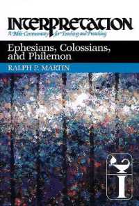 Ephesians, Colossians, and Philemon : Interpretation (Interpretation: a Bible Commentary for Teaching and Preaching)