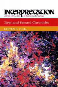 First and Second Chronicles : Interpretation (Interpretation: a Bible Commentary for Teaching and Preaching)