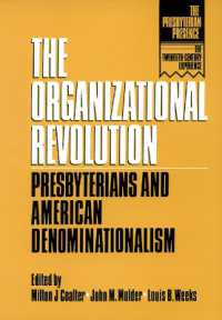 The Organizational Revolution : Presbyterians and American Denominationalism (The Presbyterian Presence)